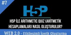 Ders 7.H5P ile Arithmetic Quiz-Aritmetik İşlem Oluşturma (Web 2.0 Araçlarıyla Etkileşimli İçerikler) Ders 7.H5P ile Arithmetic Quiz-Aritmetik İşlem Oluşturma (Web 2.0 Araçlarıyla Etkileşimli İçerikler)