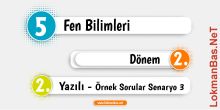 2025-2026 5.Sınıf Fen Bilimleri 2.Dönem 2.Yazılı Örnek Soruları - 3.Senaryo (Cevaplı)