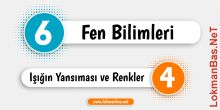 6. Sınıf -4. Ünite: Işığın Yansıması ve Renkler