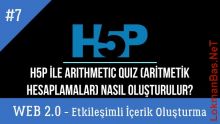Ders 7.H5P ile Arithmetic Quiz-Aritmetik İşlem Oluşturma (Web 2.0 Araçlarıyla Etkileşimli İçerikler)