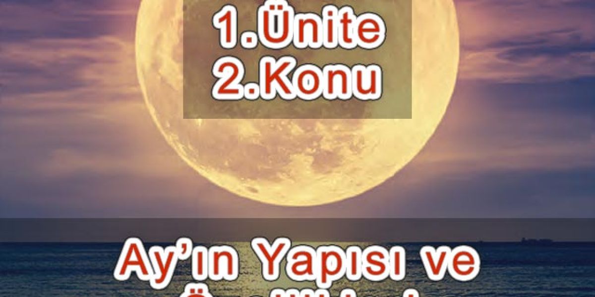 Ay'ın Yapısı ve Özellikleri