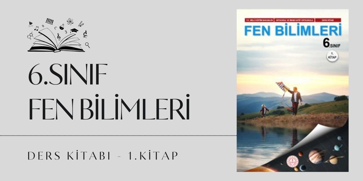 Maarif Modeli 6.Sınıf Fen Bilimleri Ders Kitabı - 1.Kitap