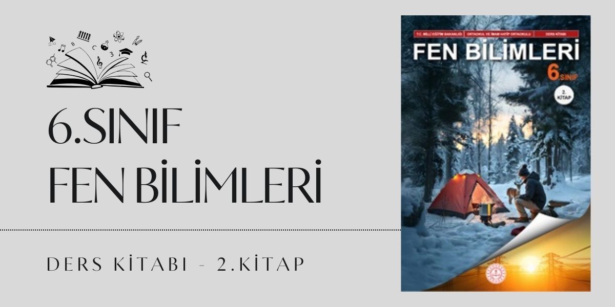 Maarif Modeli 6.Sınıf Fen Bilimleri Ders Kitabı - 2.Kitap
